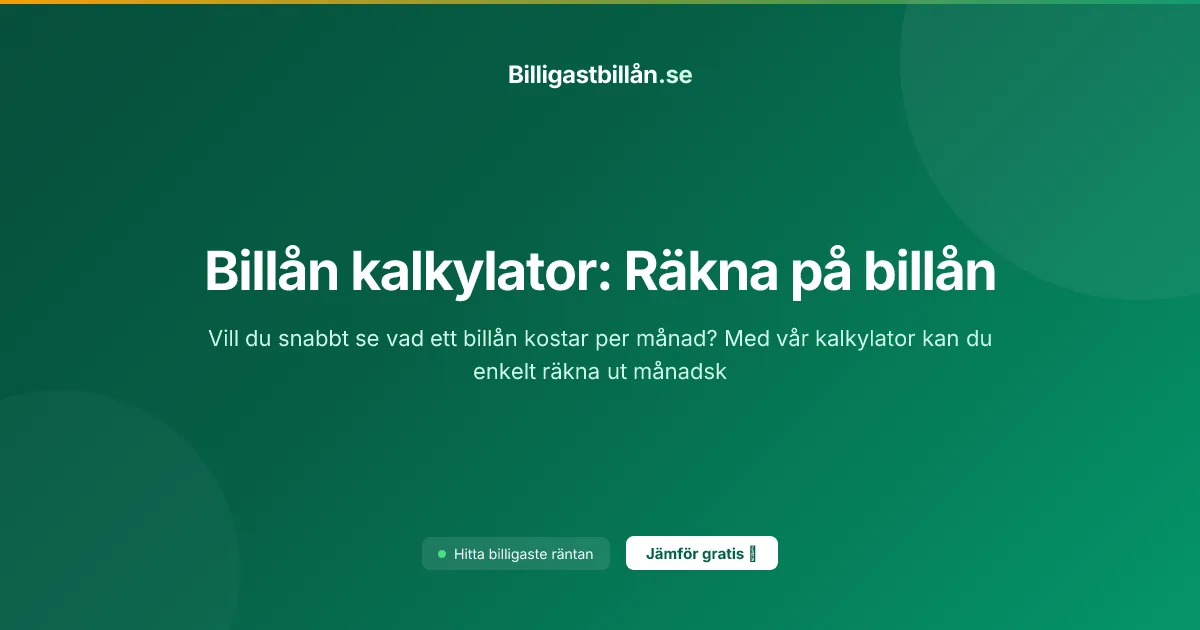 Billån kalkylator — Räkna ut din månadskostnad
